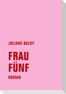 Frau Fünf