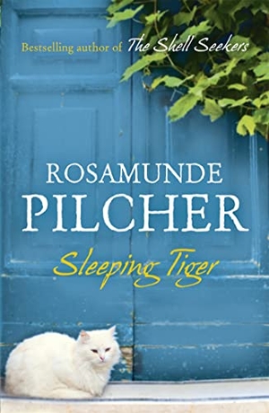 Pilcher, Rosamunde. Sleeping Tiger. Hodder And Stoughton Ltd., 2013.