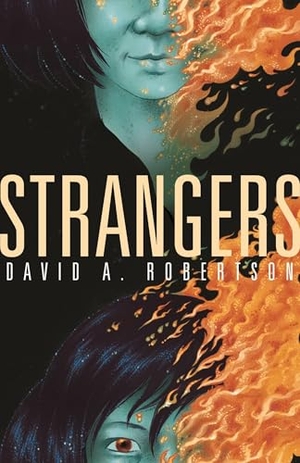 Robertson, David A. Strangers. Portage & Main Press, 2018.