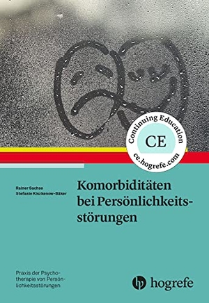 Sachse, Rainer / Stefanie Kiszkenow-Bäker. Komorbiditäten bei Persönlichkeitsstörungen. Hogrefe Verlag GmbH + Co., 2020.