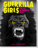 Guerrilla Girls - The Art of Behaving Badly