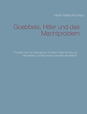 Krumrey, Horst-Volker. Goebbels, Hitler und das Ma