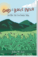 Gnats in the 'Bacce Patch