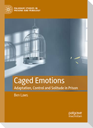 Caged Emotions