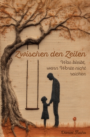 Fuchs, Daniel. Zwischen den Zeilen - Was bleibt, wenn Worte nicht reichen. Litego Verlag, 2026.