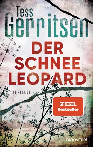Gerritsen, Tess. Der Schneeleopard - Thriller. Blanvalet Taschenbuchverl, 2022.