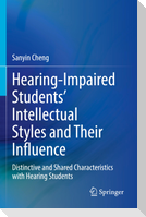 Hearing-Impaired Students¿ Intellectual Styles and Their Influence