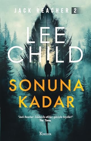 Child, Lee. Sonuna Kadar. Koridor Yayincilik, 2025.