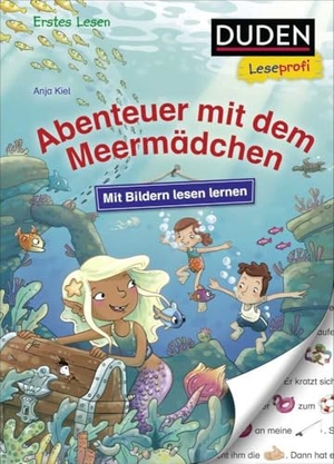 Kiel, Anja. Duden Leseprofi - Mit Bildern lesen lernen: Abenteuer mit dem Meermädchen - Kinderbuch für Erstleser ab 4 Jahren. FISCHER Sauerländer Duden, 2022.