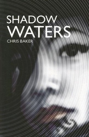 Baker, Chris. Shadow Waters. Huia Pub., 2007.