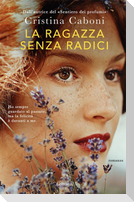La ragazza senza radici