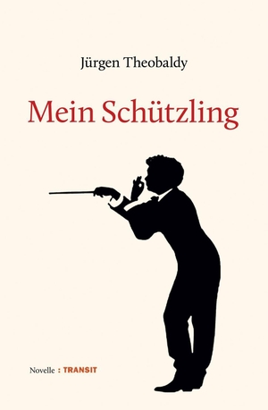 Theobaldy, Jürgen. Mein Schützling - Novelle. Transit Buchverlag GmbH, 2023.
