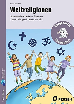 Jebautzke, Kirstin. Weltreligionen - Spannende Materialien für einen abwechslungsreichen Unterricht (2. bis 4. Klasse). Persen Verlag i.d. AAP, 2022.