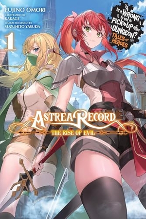 Omori, Fujino / Humphrey, Jake et al. Astrea Record, Vol. 1 Is It Wrong to Try to Pick Up Girls in a Dungeon? Tales of Heroes. Cassell, 2024.