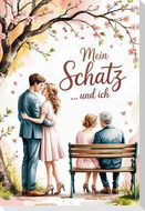 Mein Schatz ... und ich - Liebesgeschichten und Hochzeitsdinge