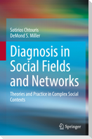 Diagnosis in Social Fields and Networks