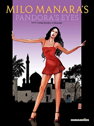 Manara, Milo / Vincenzo Cerami. Milo Manara's Pandora's Eyes. Humanoids, Inc, 2022.