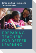 Preparing Teachers for Deeper Learning