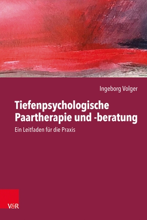 Volger, Ingeborg. Tiefenpsychologische Paartherapie und -beratung - Ein Leitfaden für die Praxis. Vandenhoeck + Ruprecht, 2022.