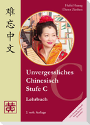 Unvergessliches Chinesisch, Stufe C. Lehrbuch
