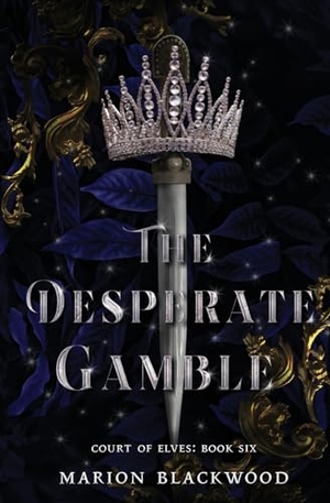 Blackwood, Marion. The Desperate Gamble. Black Dagger Publishing, 2022.