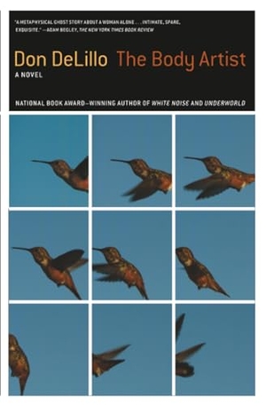 Delillo, Don. The Body Artist. Scribner Book Company, 2002.