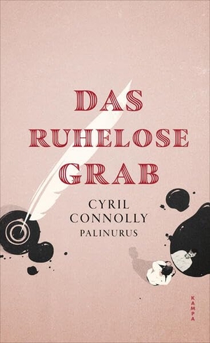 Connolly, Cyril / Palinurus. Das ruhelose Grab. Kampa Verlag, 2026.