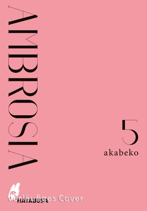 Akabeko. Ambrosia 5 - Boys-Love-Serie ab 18 über eine prickelnde Beziehung mit moralischen Höhen und Tiefen. Carlsen Verlag GmbH, 2026.