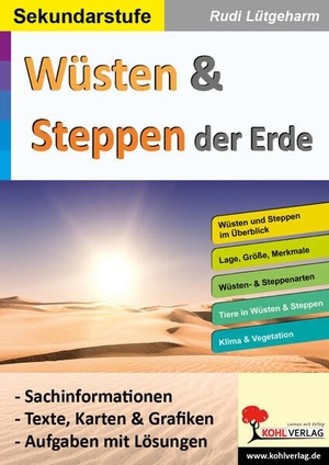 Lütgeharm, Rudi. Wüsten & Steppen der Erde. Kohl Verlag, 2023.