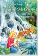 Eulenzauber 04. Magie im Glitzerwald