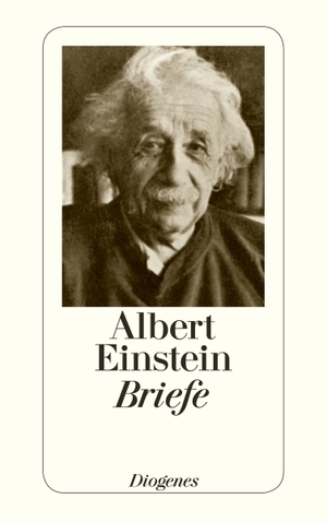 Einstein, Albert. Briefe. Diogenes Verlag AG, 2015.
