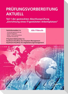 Prüfungsvorbereitung aktuell Teil 1 der gestreckten Abschlussprüfung