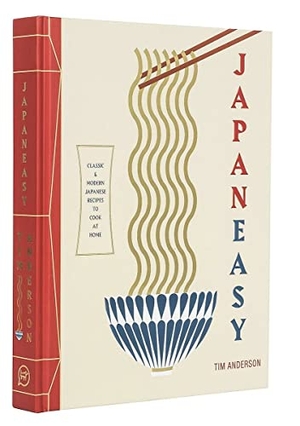 Anderson, Tim. JapanEasy - Classic & Modern Japanese Recipes to Cook at Home. Hardie Grant London Ltd., 2017.