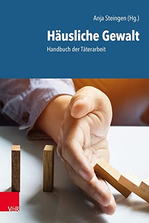Steingen, Anja (Hrsg.). Häusliche Gewalt - Handbuch der Täterarbeit. Vandenhoeck + Ruprecht, 2019.