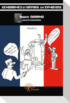 Gendarmes et voyous en symbiose