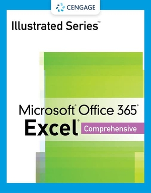 Wermers, Lynn. Illustrated SeriesA® Collection, MicrosoftA® Office 365A® & ExcelA® 2021 Comprehensive. Cengage Learning, Inc, 2022.