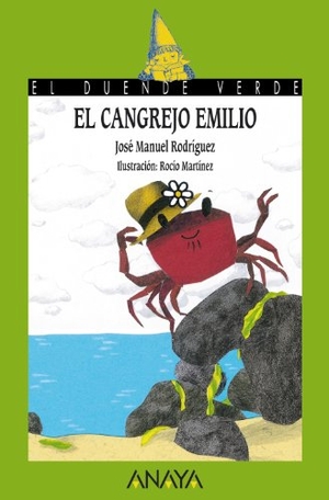Martínez, Rocío / Rodríguez Marchena, José Manuel et al. El cangrejo Emilio. Anaya Educación, 2012.