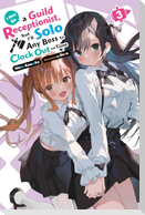 I May Be a Guild Receptionist, but I'll Solo Any Boss to Clock Out on Time, Vol. 3 (light novel)