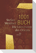 1001 Buch. Die Literaturen des Orients