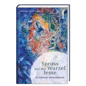 Ingenlath, Hermann Josef. Spross aus der Wurzel Jesse - Ein biblischer Adventskalender. St. Benno Verlag GmbH, 2019.