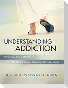 Understanding Addiction