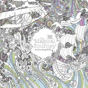 Cullen, Lizzie Mary. The Magical Journey - A Colouring Book. Penguin Books Ltd (UK), 2016.