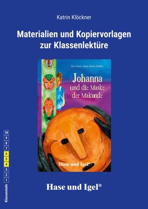 Klöckner, Katrin. Begleitmaterial: Johanna und die Maske der Makonde. Hase und Igel Verlag GmbH, 2026.