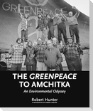 The Greenpeace to Amchitka