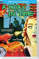 A Hoax in Time & Inside Earth