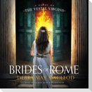 Brides of Rome Lib/E: A Novel of the Vestal Virgins