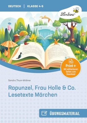 Thum-Widmer, Sandra. Rapunzel, Frau Holle & Co. Lesetexte Märchen - (4. und 5. Klasse). Lernbiene Verlag i.d. AAP, 2013.
