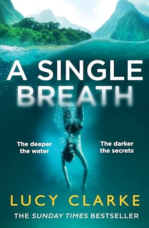 Clarke, Lucy. A Single Breath. HarperCollins Publishers, 2014.