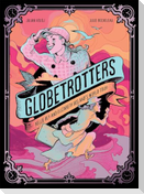 Globetrotters: Nellie Bly and Elizabeth Bisland's World Tour