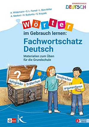 Wildemann, Anja / Fornol, Sarah L. et al. Wörter im Gebrauch lernen: Fachwortschatz Deutsch - Materialien zum Üben für die Grundschule. Kallmeyer'sche Verlags-, 2022.